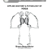 Applied Anatomy and Physiology of Yoga - Simon Borg-Olivier
