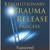 TRE: The Revolutionary Trauma Release Process - David Berceli